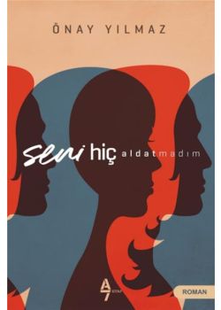 Seni Hiç Aldatmadım