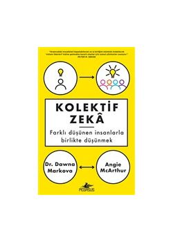 Kolektif Zeka - Farklı Düşünen İnsanlarla Birlikte Düşünmek