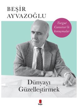 Dünyayı Güzelleştirmek