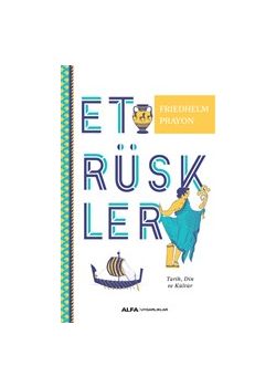 Etrüskler - Tarih Din Ve Kültür