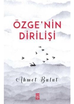 Özge’nin Dirilişi