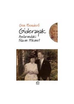 Giderayak Anılarımdaki Nazım Hikmet