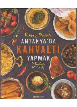 Antakyada Kahvaltı Yapmak - 7 Kadın 47 Tarif