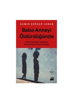 Baba Anneyi Öldürdüğünde
