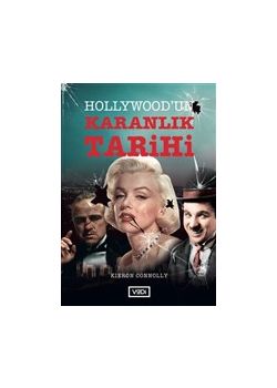 Hollywood’un Karanlık Tarihi