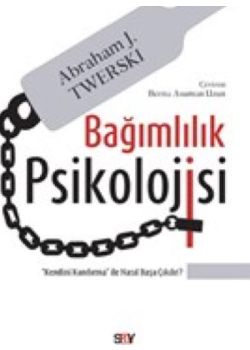 Bağımlılık Psikolojisi - Kendini Kandırma ile Nasıl Başa Çıkılır?