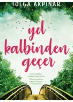 Yol Kalbinden Geçer
