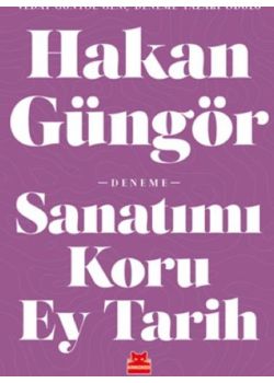 Sanatımı Koru Ey Tarih