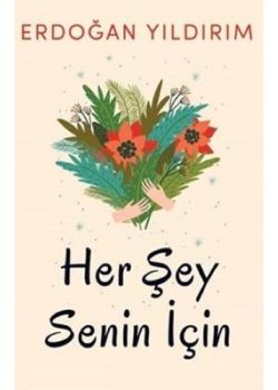 Herşey Senin İçin