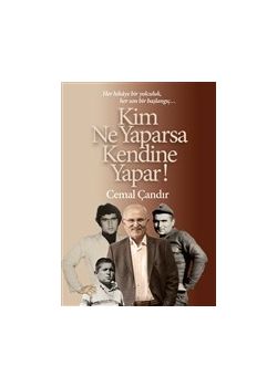 Kim Ne Yaparsa Kendine Yapar!