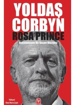 Yoldaş Corbyn - Beklenmeyen Bir Başarı Hikayesi