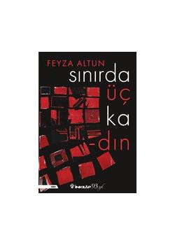 Sınırda Üç Kadın