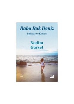 Baba Bak Deniz - Babalar ve Kızları