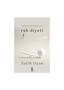 Çoktan Seçmeli Hayatlar İçin Ruh Diyeti