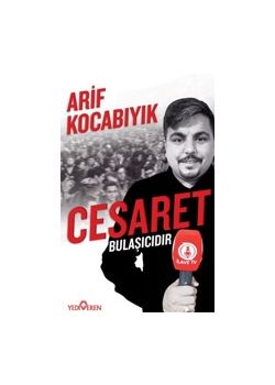 Cesaret Bulaşıcıdır