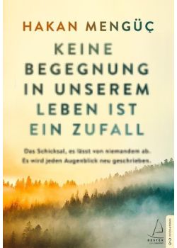 Keine Begegnung in unserem Leben ist ein Zufall