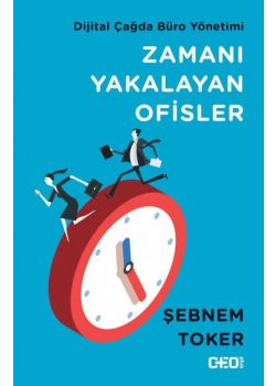 Zamanı Yakalayan Ofisler - Dijital Çağda Büro Yönetimi
