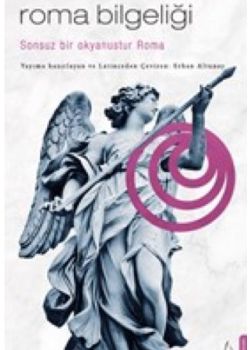 Roma Bilgeliği - Sonsuz Bir Okyanustur Roma