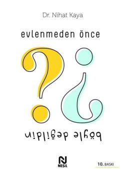 Evlenmeden Önce Böyle Değildin