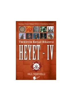 Heyet 4 - Türklerin Kutsal Hikayesi