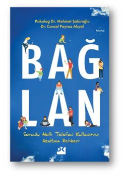 Bağlan - Sorunlu Akıllı Telefon Kullanımını Azaltma Rehberi