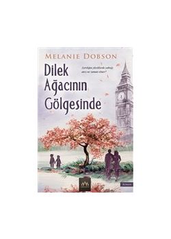 Dilek Ağacının Gölgesinde