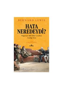 Hata Neredeydi? - Doğu’nun 300 Yıldır Cevabını Aradığı Soru
