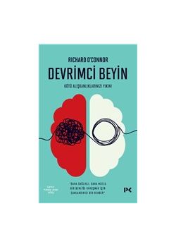 Devrimci Beyin - Kötü Alışkanlıklarınızı Yıkın
