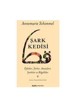 Şark Kedisi - Öyküler Şiirler Atasözleri Şarkılar ve Bilgelikler 