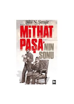 Mithat Paşanın Sonu - Fransız Belgelerine Göre