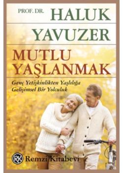 Mutlu Yaşlanmak