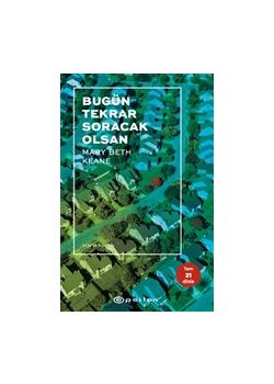 Bugün Tekrar Soracak Olsan