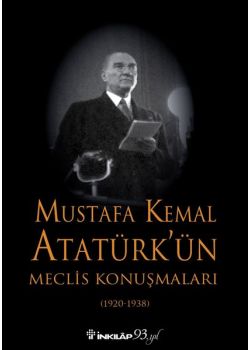 Mustafa Kemal Atatürk'ün Meclis Konuşmaları