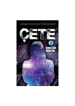 Çete 2 - Kansa Kan Kinse Kin