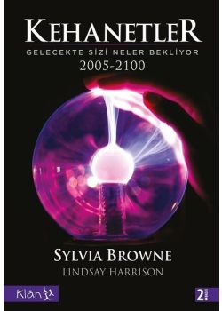 Kehanetler - Gelecekte Sizi Neler Bekliyor 2005-2100