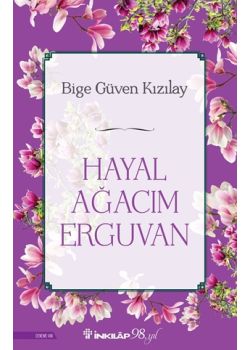 Hayal Ağacım Erguvan