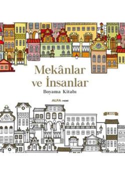 Mekânlar ve İnsanlar Boyama kitabı