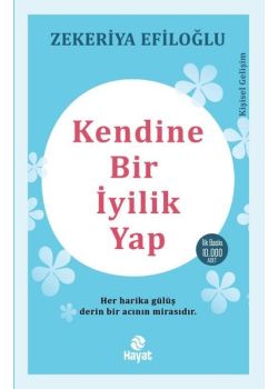 Kendine Bir İyilik Yap