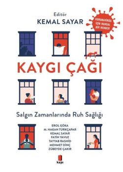 Kaygı Çağı - Salgın Zamanında Ruh Sağlığı