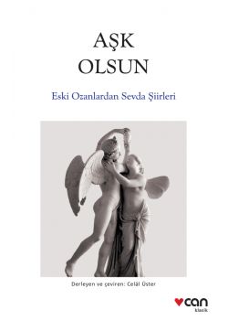 Aşk Olsun - Eski Ozanlardan Sevda Şiirleri
