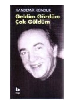 Geldim Gördüm Cok Güldüm