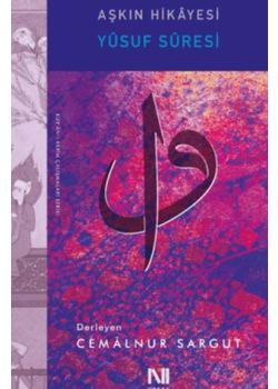 Aşkın Hikayesi Yusuf Suresi