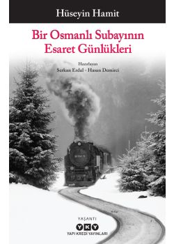 Bir Osmanlı Subayının Esaret Günlükleri