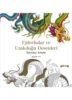 Ejderhalar ve Uzakdoğu Desenleri Boyama Kitabı