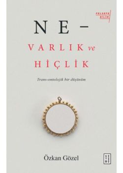 Ne Varlık ve Hiçlik