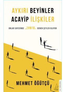 Aykırı Beyinler Acayip İlişkiler