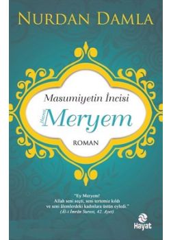 Hazreti Meryem - Masumiyetin İncisi
