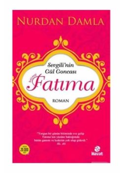 Hazreti Fatıma -Sevgilinin Gül Goncası 
