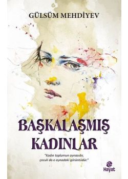 Başkalaşmış Kadınlar