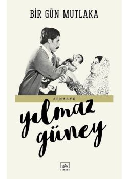 Bir Gün Mutlaka - Senaryo